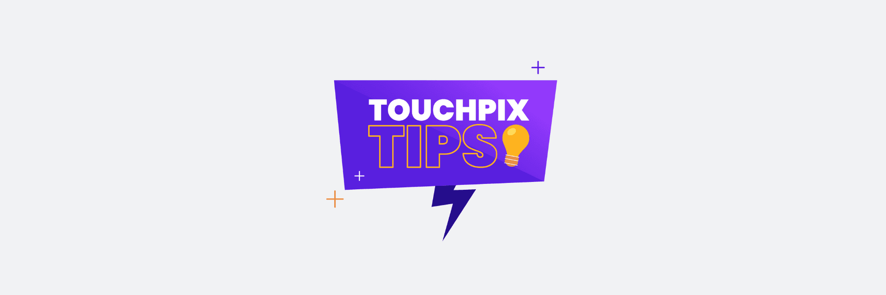 Get Ready for #TouchpixTips!